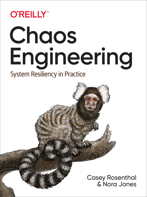 Title details for Chaos Engineering by Casey Rosenthal - Available